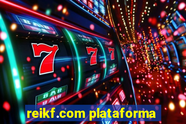 reikf.com plataforma